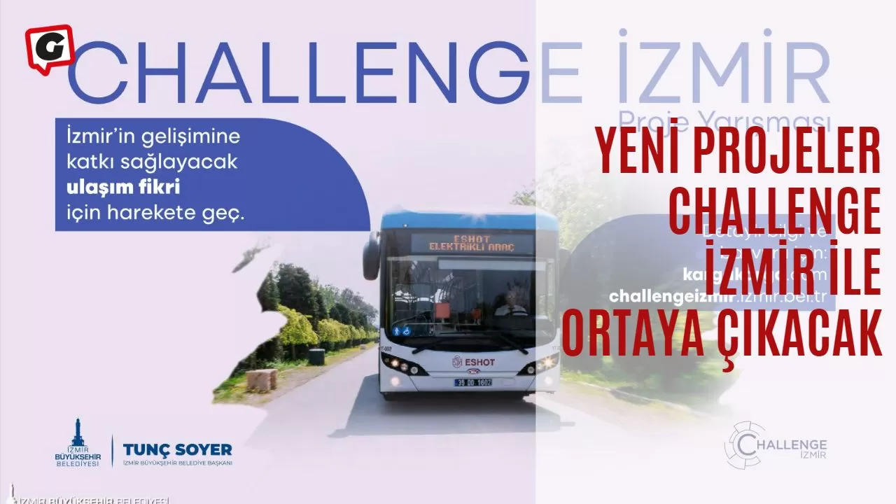 Yeni projeler Challenge İzmir ile ortaya çıkacak