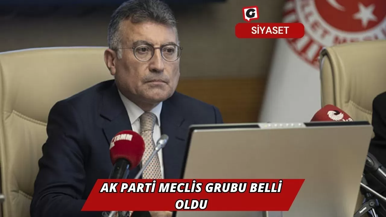 Ak Parti Meclis Grubu Belli Oldu