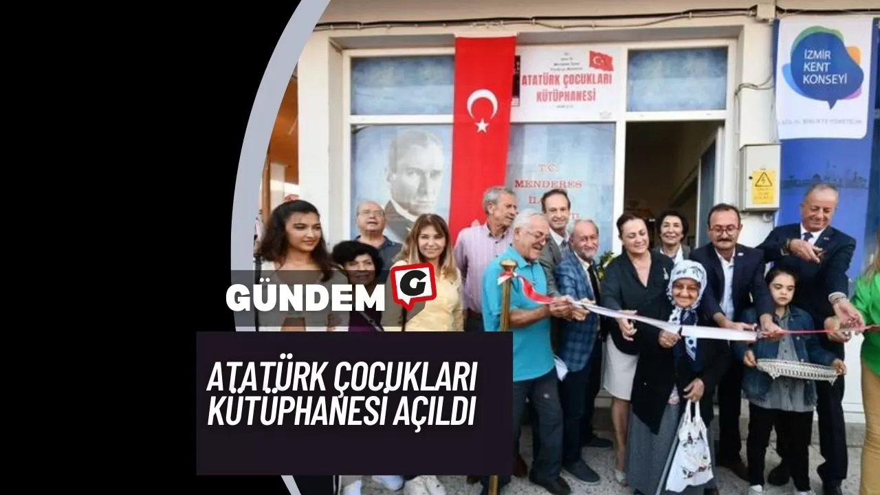 Atatürk Çocukları Kütüphanesi açıldı