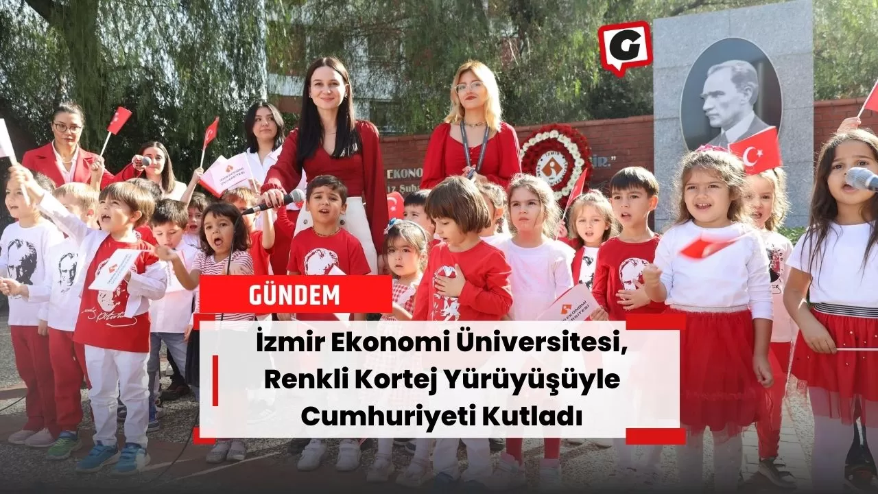 İzmir Ekonomi Üniversitesi, Renkli Kortej Yürüyüşüyle Cumhuriyeti Kutladı