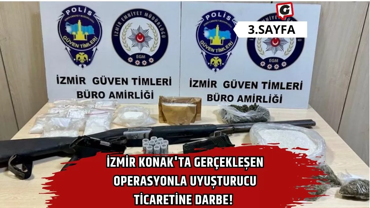 İzmir Konak'ta Gerçekleşen Operasyonla Uyuşturucu Ticaretine Darbe!