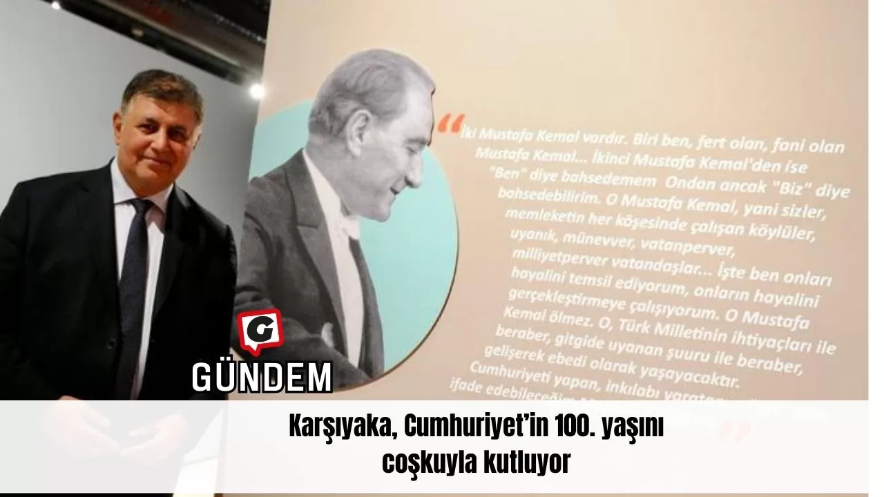 Karşıyaka, Cumhuriyet’in 100. yaşını coşkuyla kutluyor