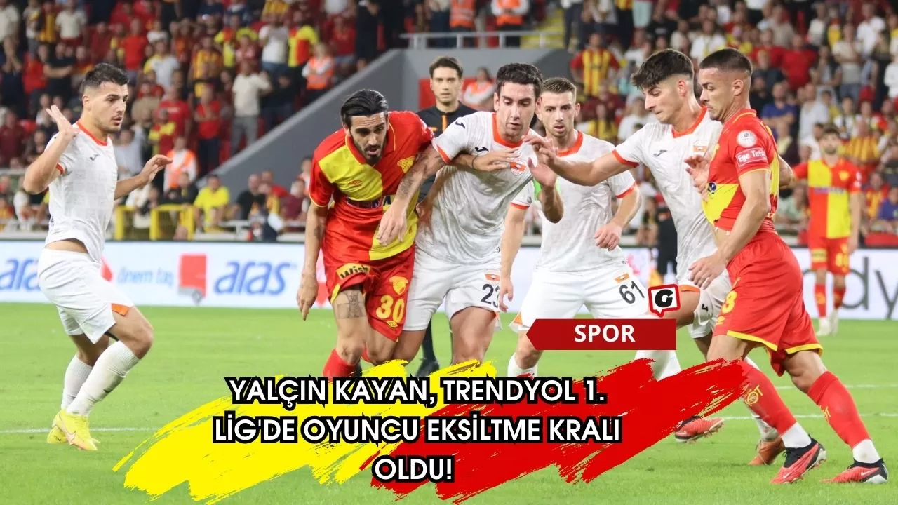 Yalçın Kayan, Trendyol 1. Lig'de Oyuncu Eksiltme Kralı Oldu