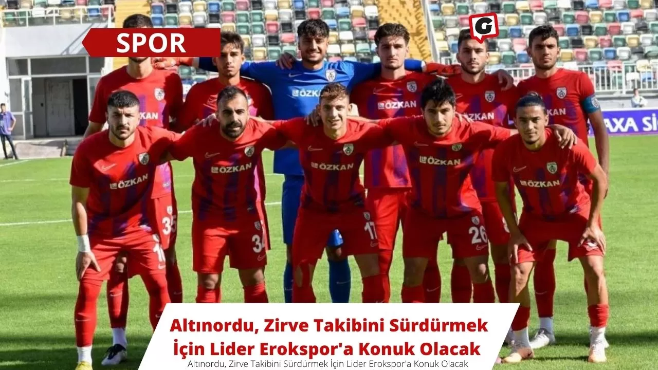 Altınordu, Zirve Takibini Sürdürmek İçin Lider Erokspor'a Konuk Olacak