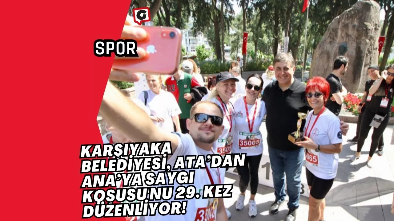 Karşıyaka Belediyesi, Ata’dan Ana’ya Saygı Koşusu'nu 29. Kez Düzenliyor!