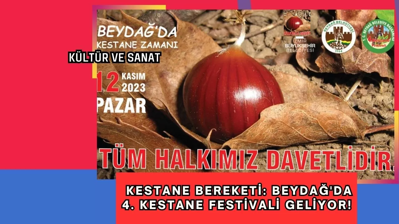 Kestane Bereketi: Beydağ'da 4. Kestane Festivali Geliyor!