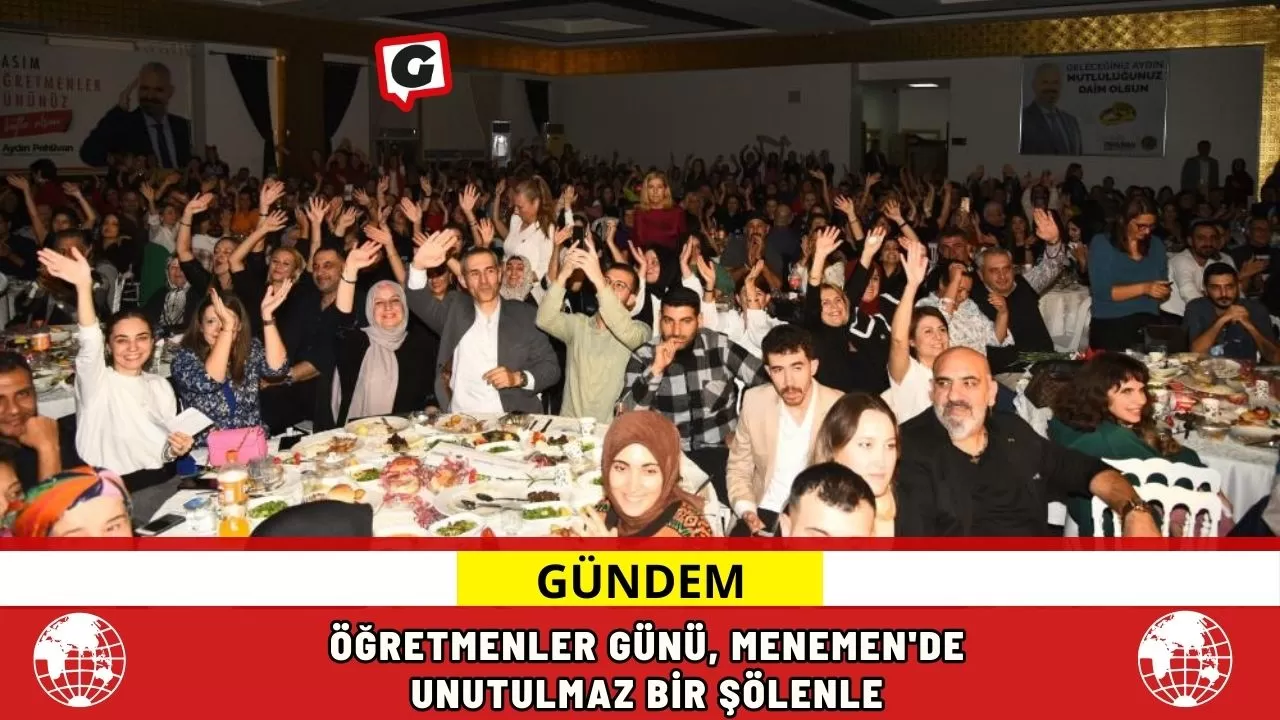 Öğretmenler Günü, Menemen'de Unutulmaz Bir Şölenle Kutlandı