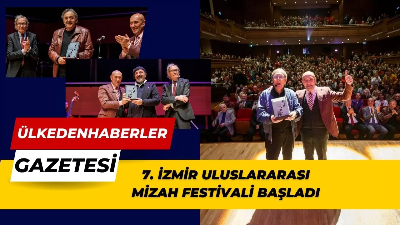 7. İzmir Uluslararası Mizah Festivali Başladı