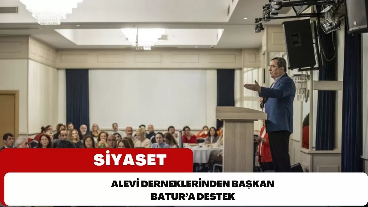 Alevi Derneklerinden Başkan Batur’a destek