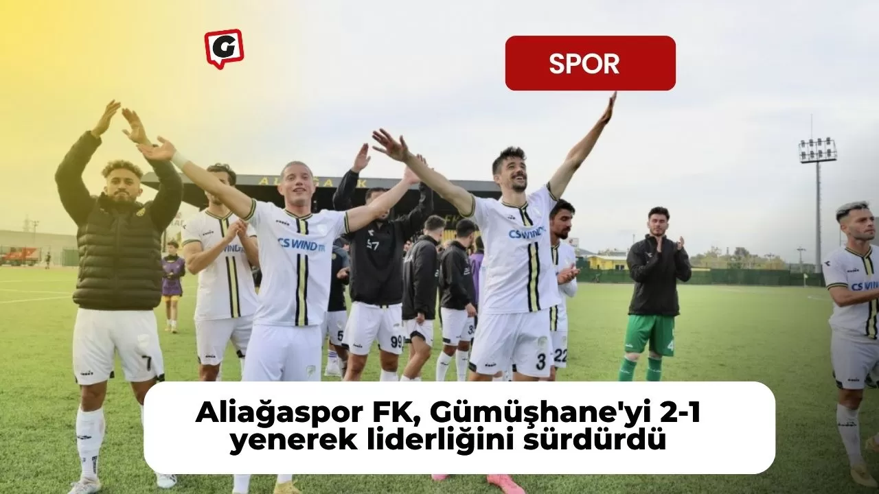 Aliağaspor FK, Gümüşhane'yi 2-1 yenerek liderliğini sürdürdü