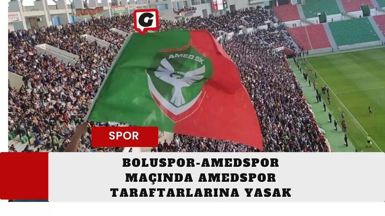 Boluspor-Amedspor maçında Amedspor taraftarlarına yasak