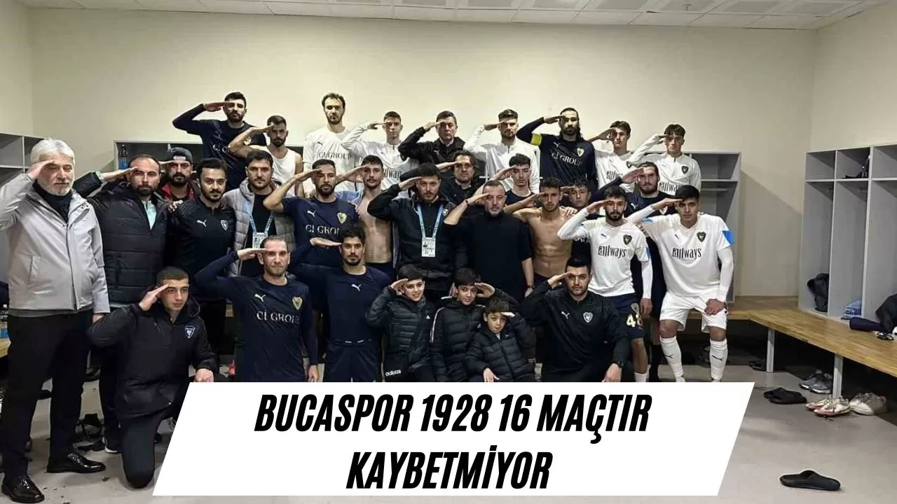 Bucaspor 1928, 16 maçtır kaybetmiyor