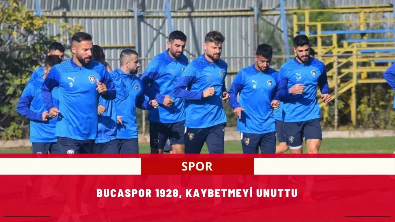 Bucaspor 1928, kaybetmeyi unuttu