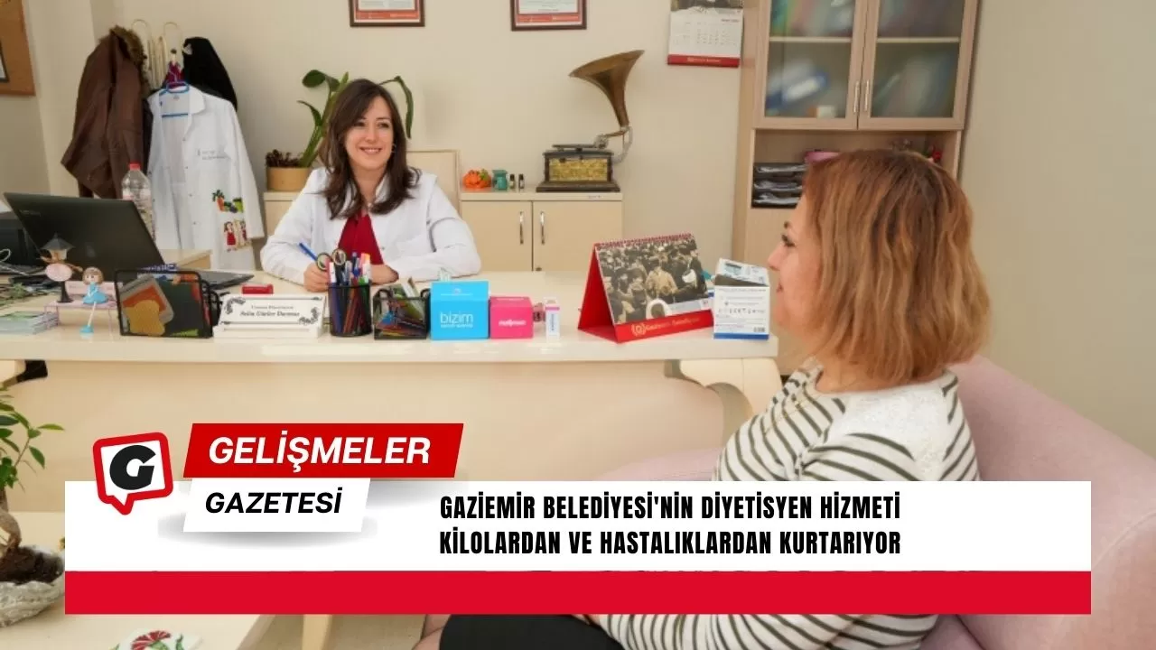 Gaziemir Belediyesi'nin Diyetisyen Hizmeti Kilolardan ve Hastalıklardan Kurtarıyor