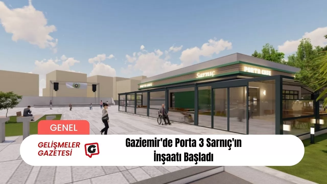 Gaziemir'de Porta 3 Sarnıç'ın İnşaatı Başladı