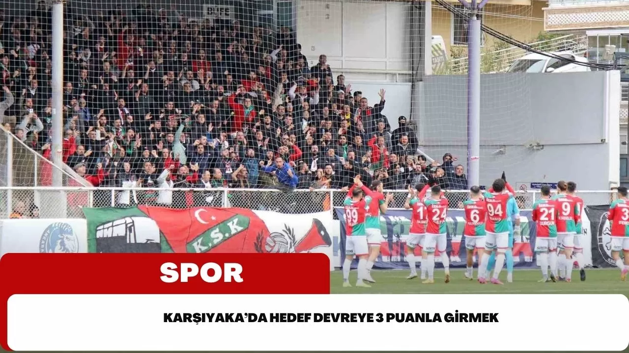 Karşıyaka’da hedef devreye 3 puanla girmek