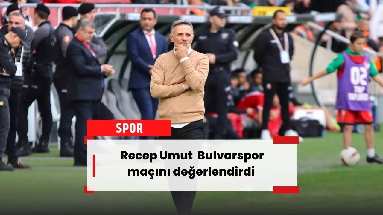 Karşıyaka Teknik Direktörü Recep Umut, Bulvarspor maçını değerlendirdi