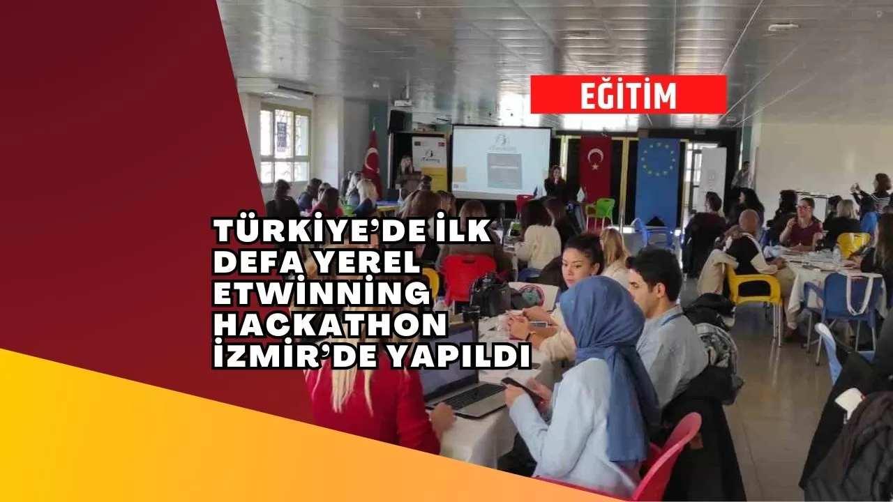 Türkiye’de ilk defa yerel eTwinning Hackathon İzmir’de yapıldı