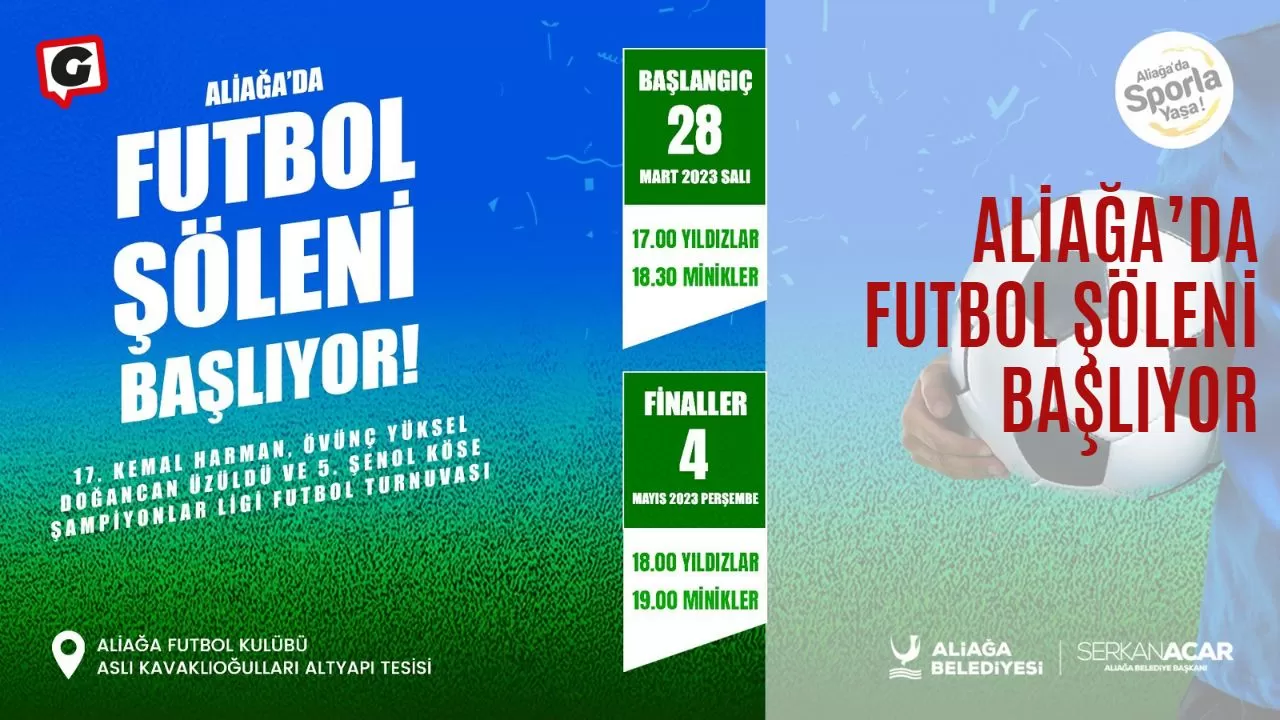 Aliağa’da futbol şöleni başlıyor