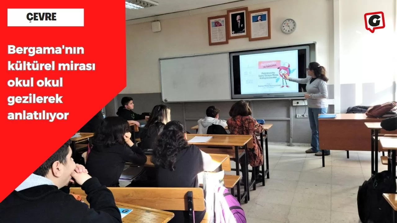 Bergama'nın kültürel mirası okul okul gezilerek anlatılıyor