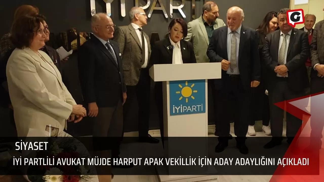 İYİ Partlili Avukat Müjde Harput Apak vekillik için aday adaylığını açıkladı
