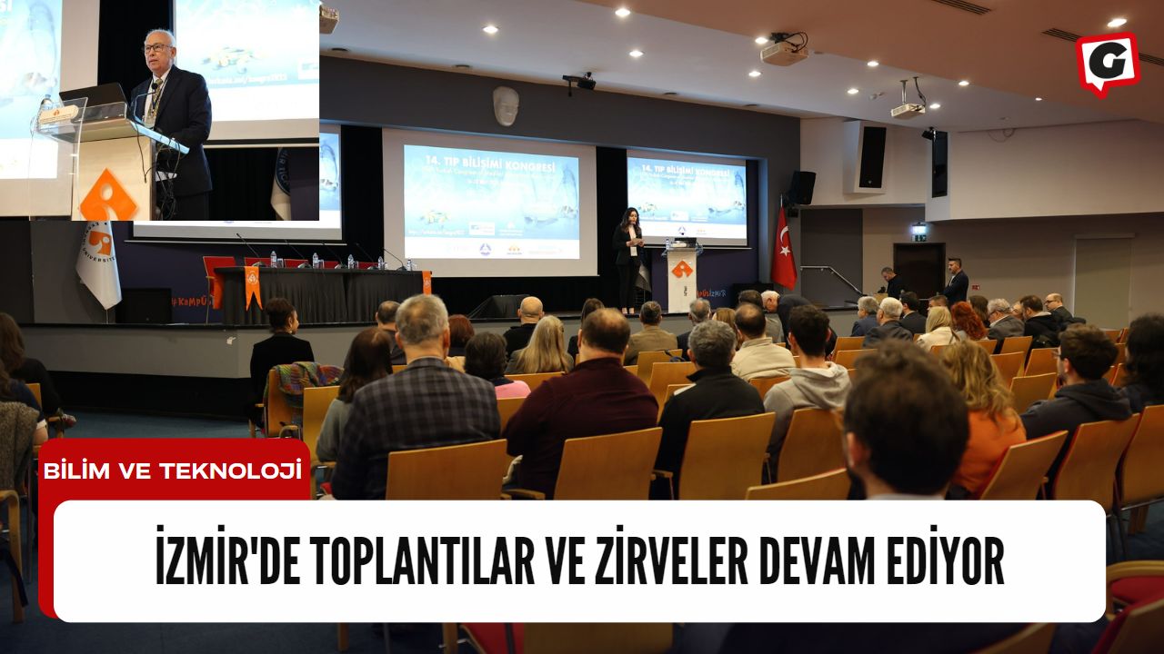 İzmir'de toplantılar ve zirveler devam ediyor