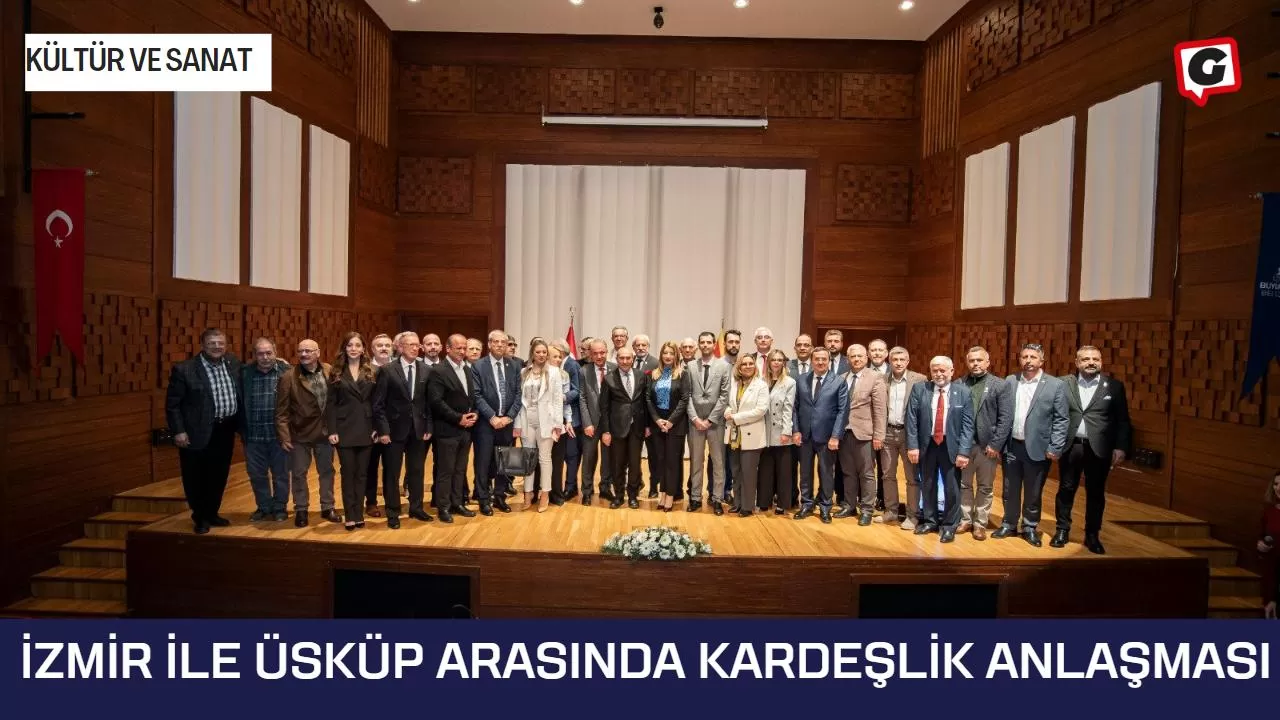 İzmir ile Üsküp arasında kardeşlik anlaşması