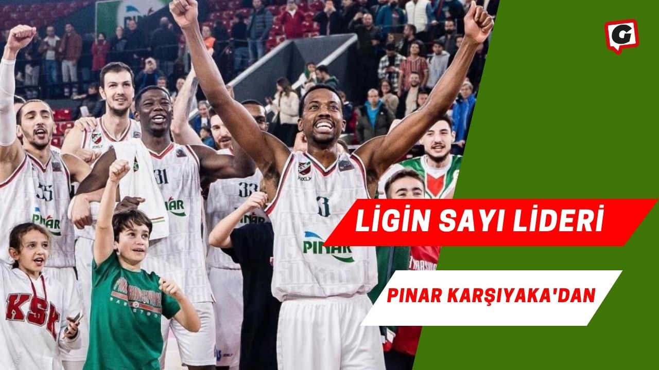 Ligin sayı lideri Pınar Karşıyaka'dan