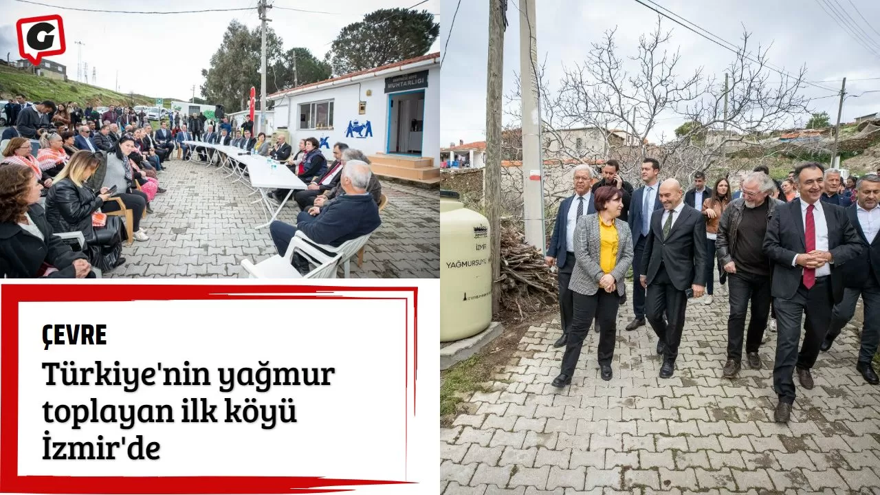 Türkiye'nin yağmur toplayan ilk köyü İzmir'de