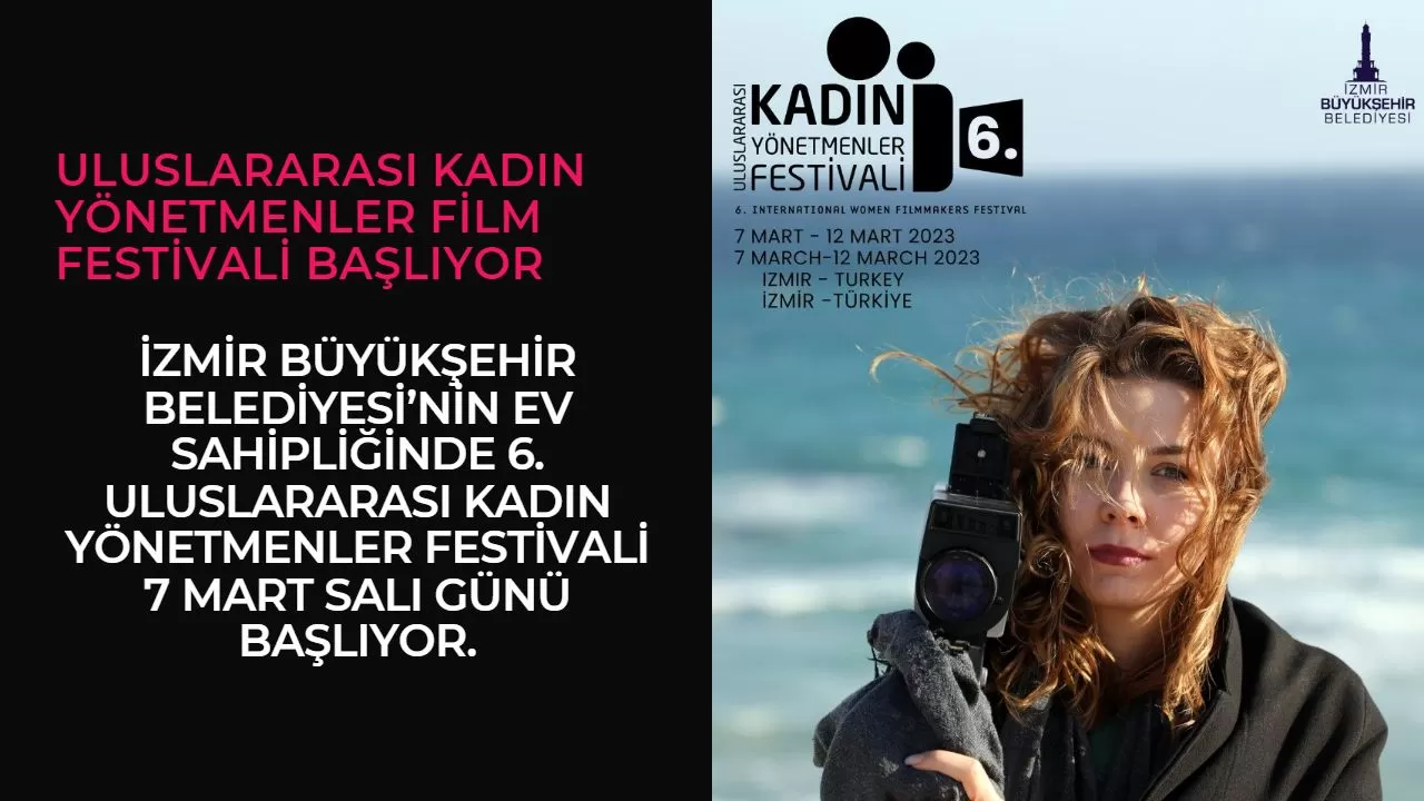 Uluslararası Kadın Yönetmenler Film Festivali başlıyor