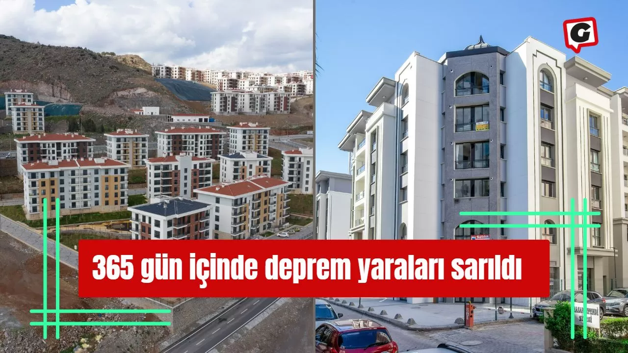 365 gün içinde deprem yaraları sarıldı