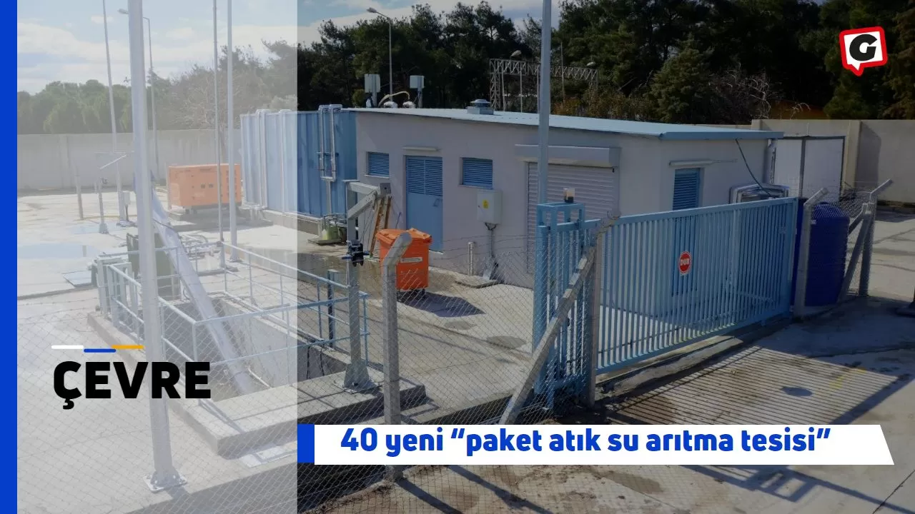 40 yeni “paket atık su arıtma tesisi”