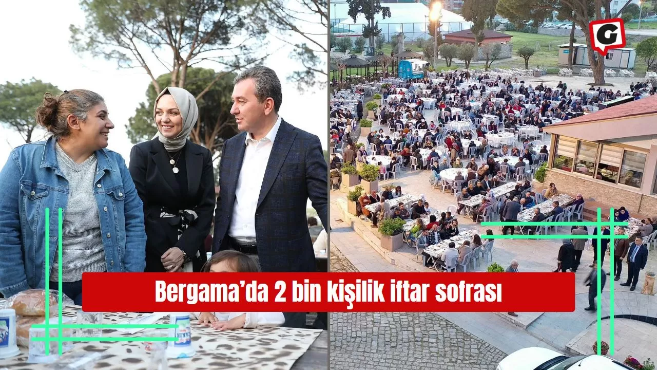 Bergama’da 2 bin kişilik iftar sofrası