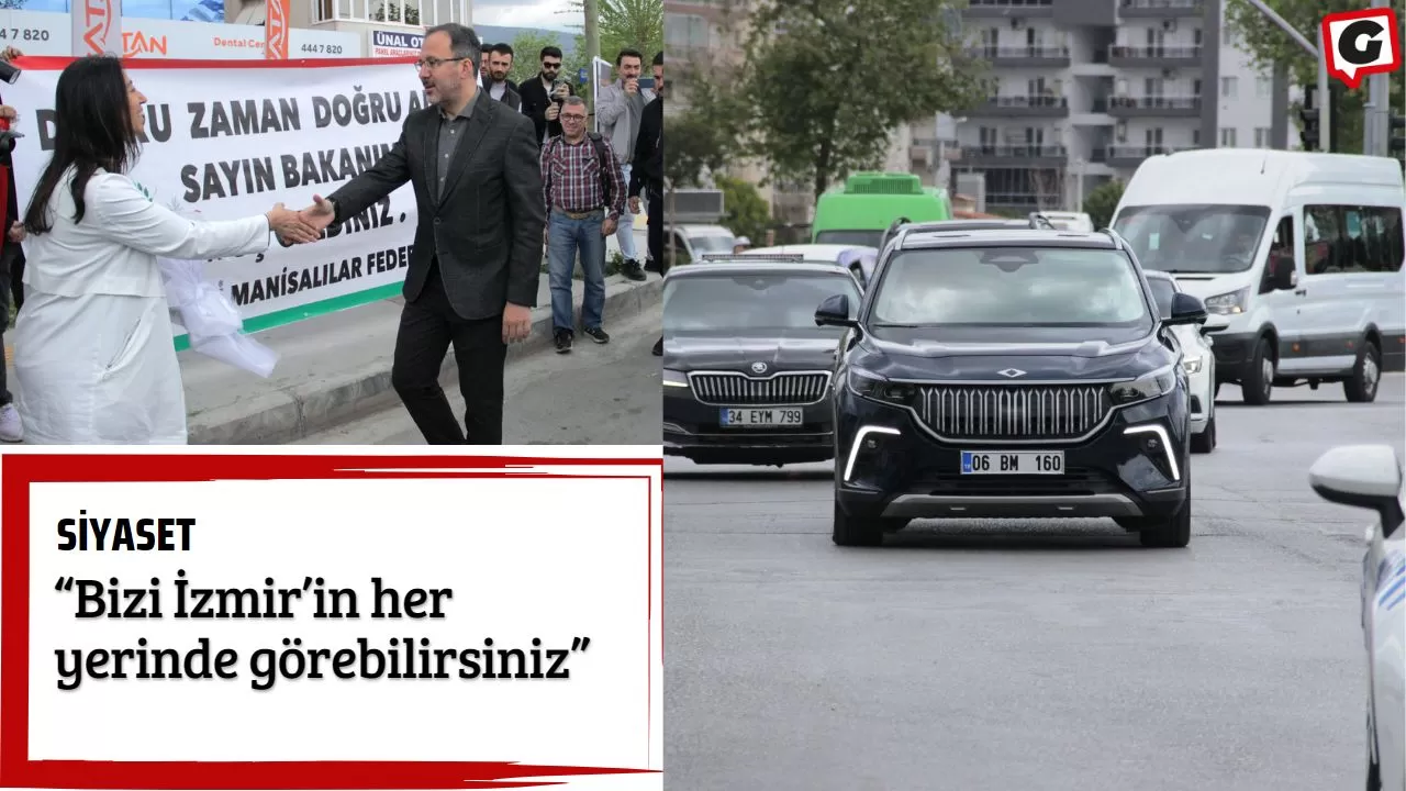 “Bizi İzmir’in her yerinde görebilirsiniz”