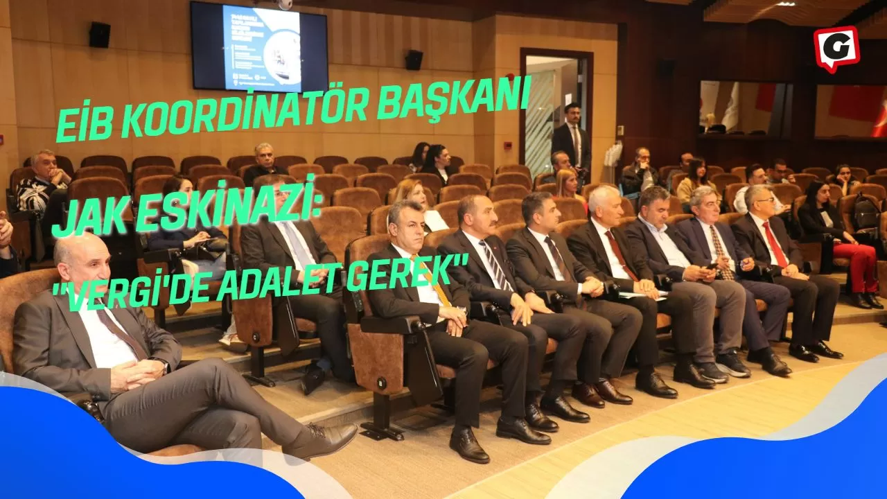 EİB Koordinatör Başkanı Jak Eskinazi:"Vergi'de adalet gerek"
