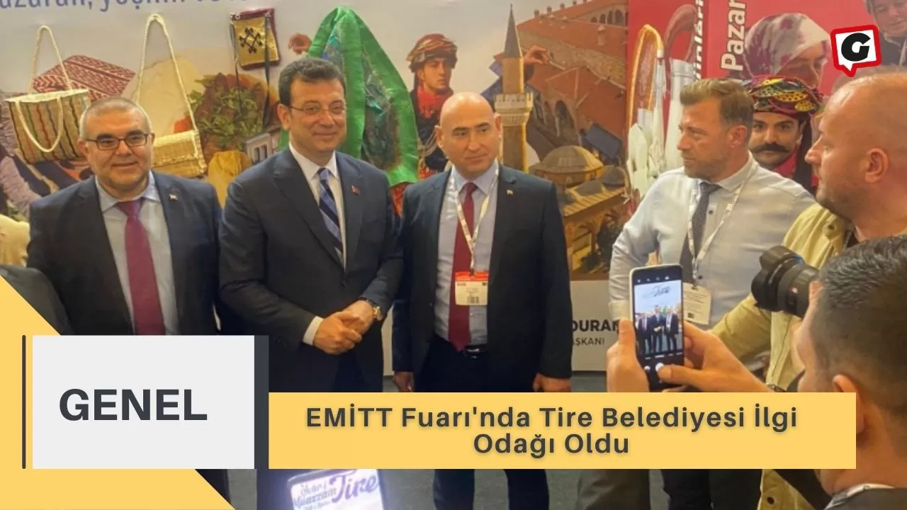 EMİTT Fuarı'nda Tire Belediyesi İlgi Odağı Oldu