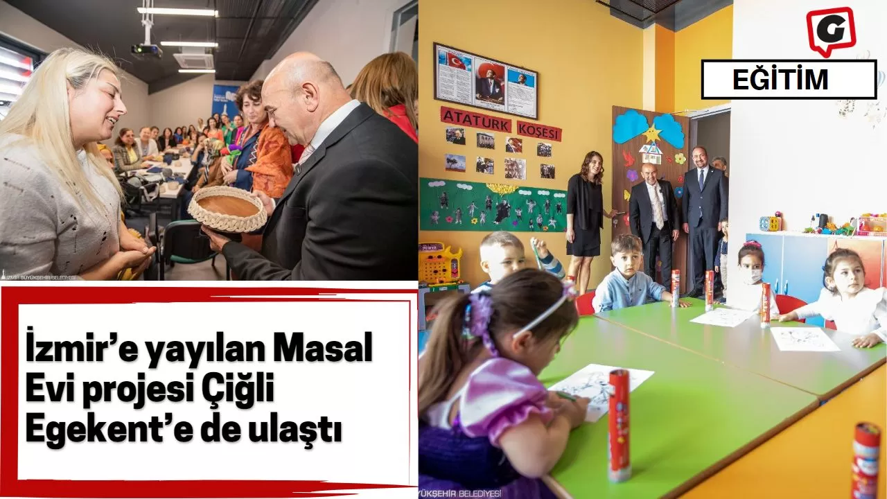 İzmir’e yayılan Masal Evi projesi Çiğli Egekent’e de ulaştı