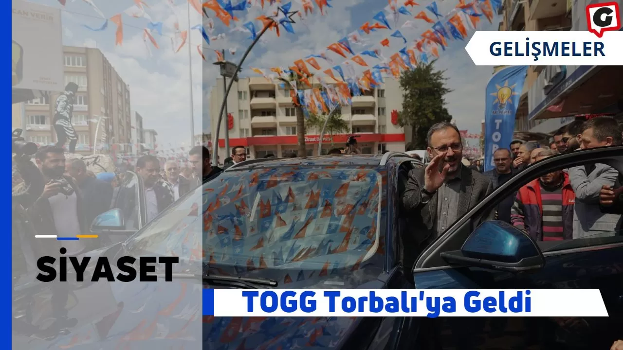 TOGG Torbalı'ya Geldi