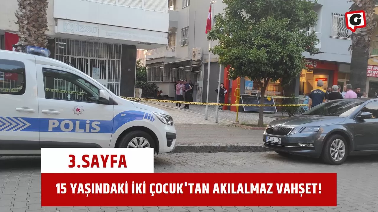 15 Yaşındaki İki Çocuk'tan Akılalmaz Vahşet!