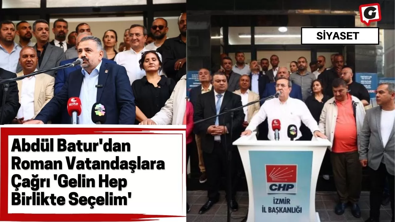 Abdül Batur'dan Roman Vatandaşlara Çağrı 'Gelin Hep Birlikte Seçelim'