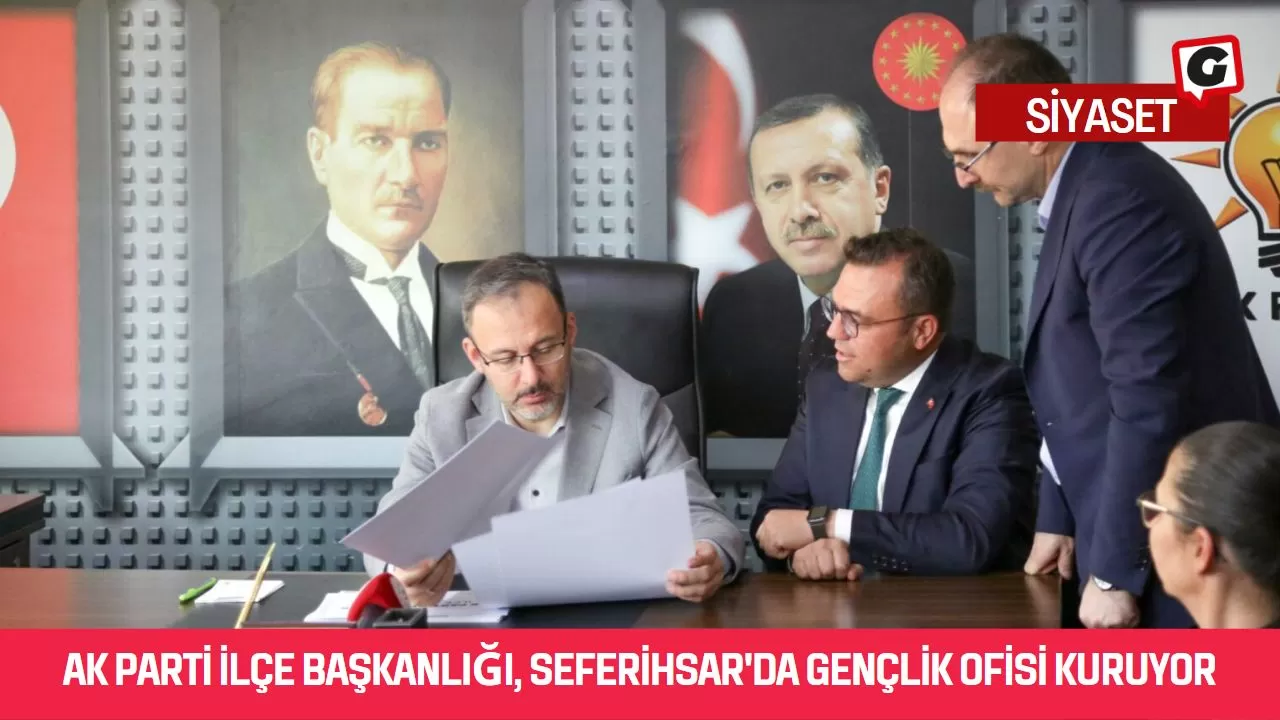 Ak Parti İlçe Başkanlığı, Seferihsar'da Gençlik Ofisi Kuruyor