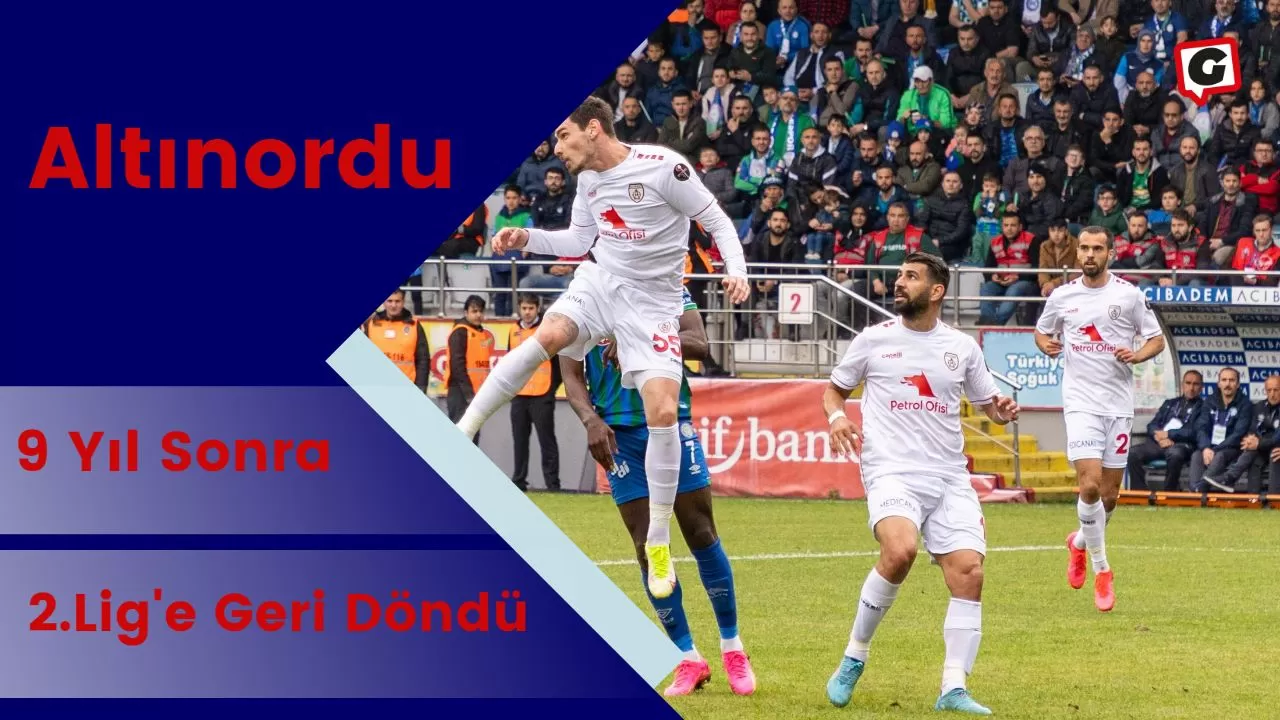 Altınordu, 9 Yıl Sonra 2.Lig'e Geri Döndü