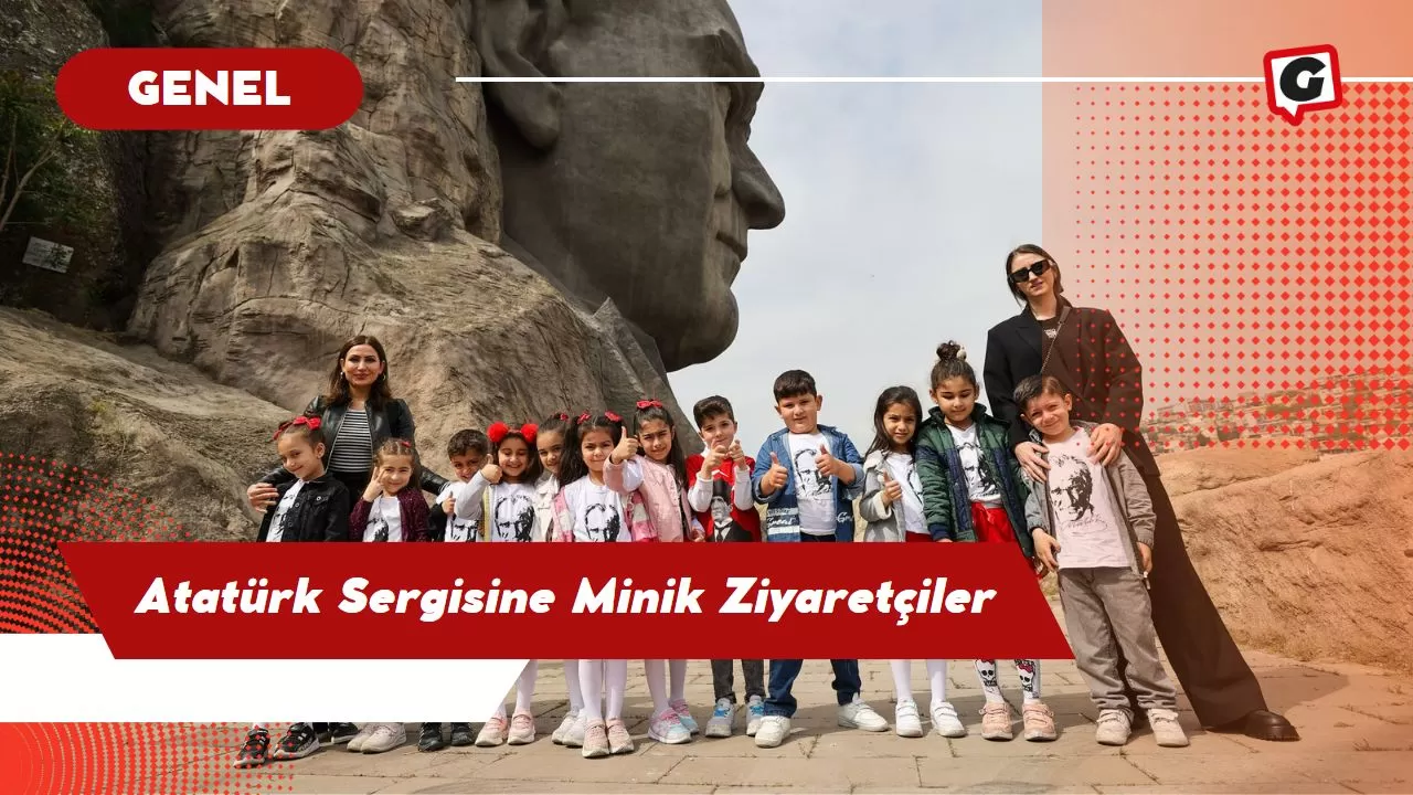 Atatürk Sergisine Minik Ziyaretçiler