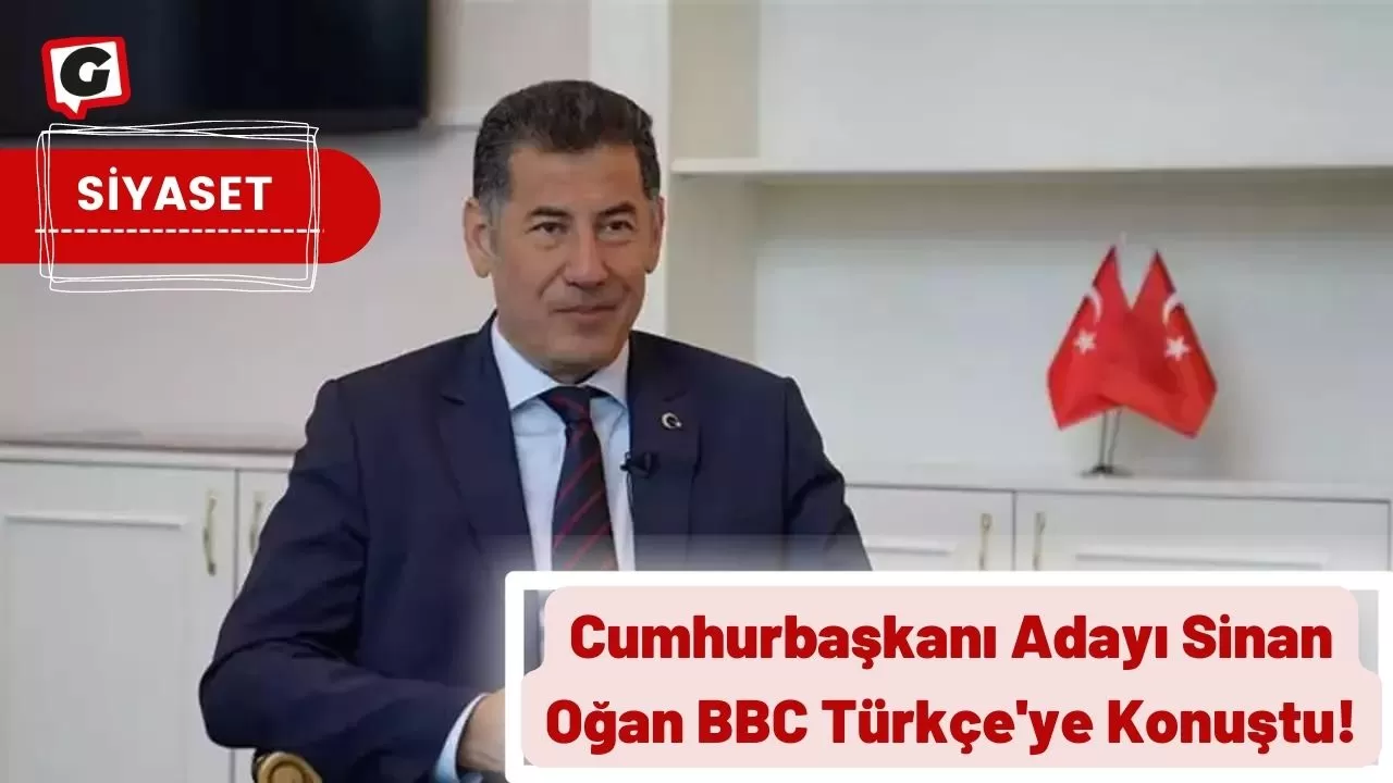 Cumhurbaşkanı Adayı Sinan Oğan BBC Türkçe'ye Konuştu!