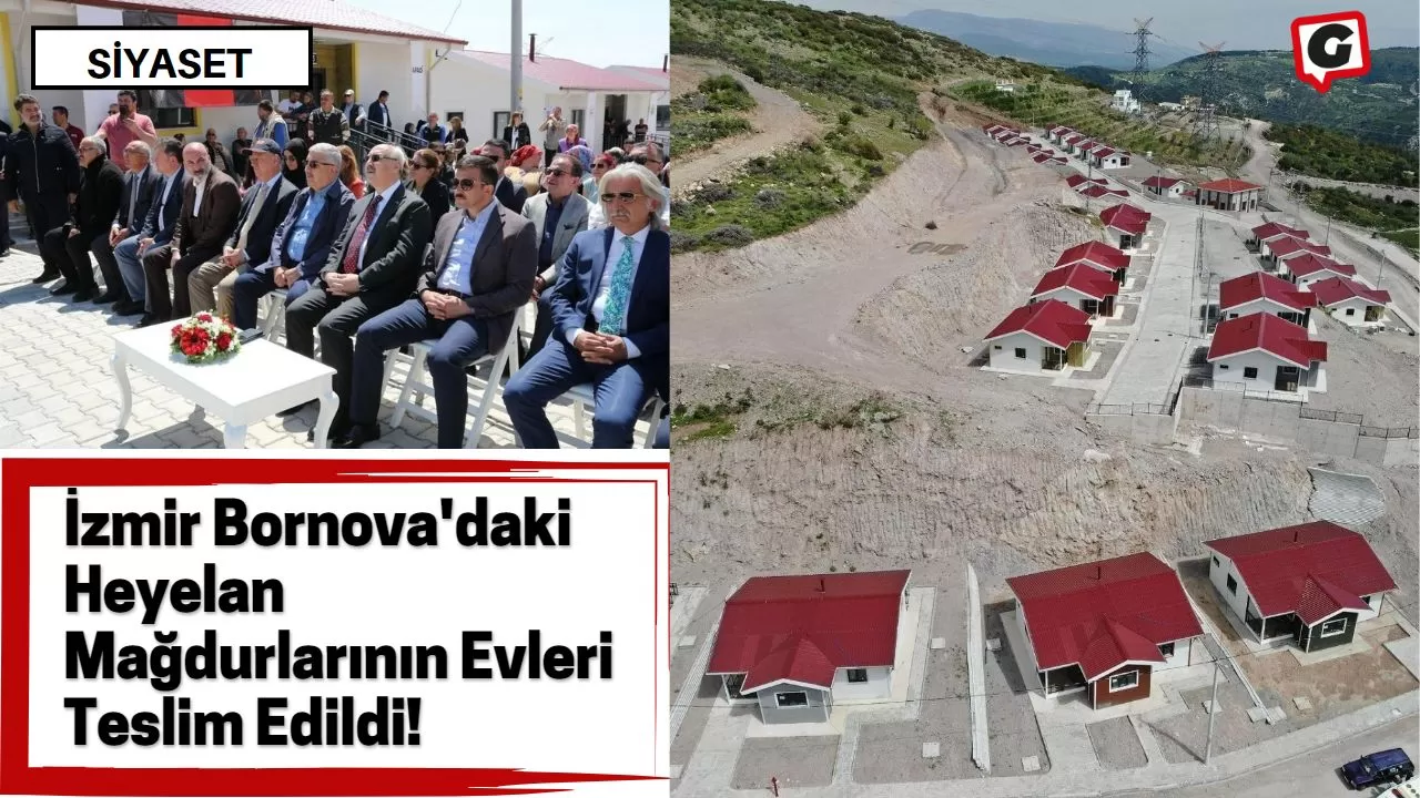 İzmir Bornova'daki Heyelan Mağdurlarının Evleri Teslim Edildi!