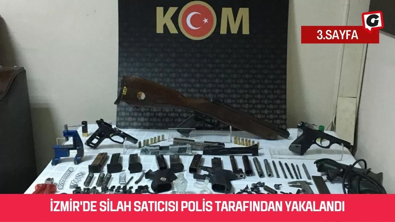 İzmir'de Silah Satıcısı Polis Tarafından Yakalandı