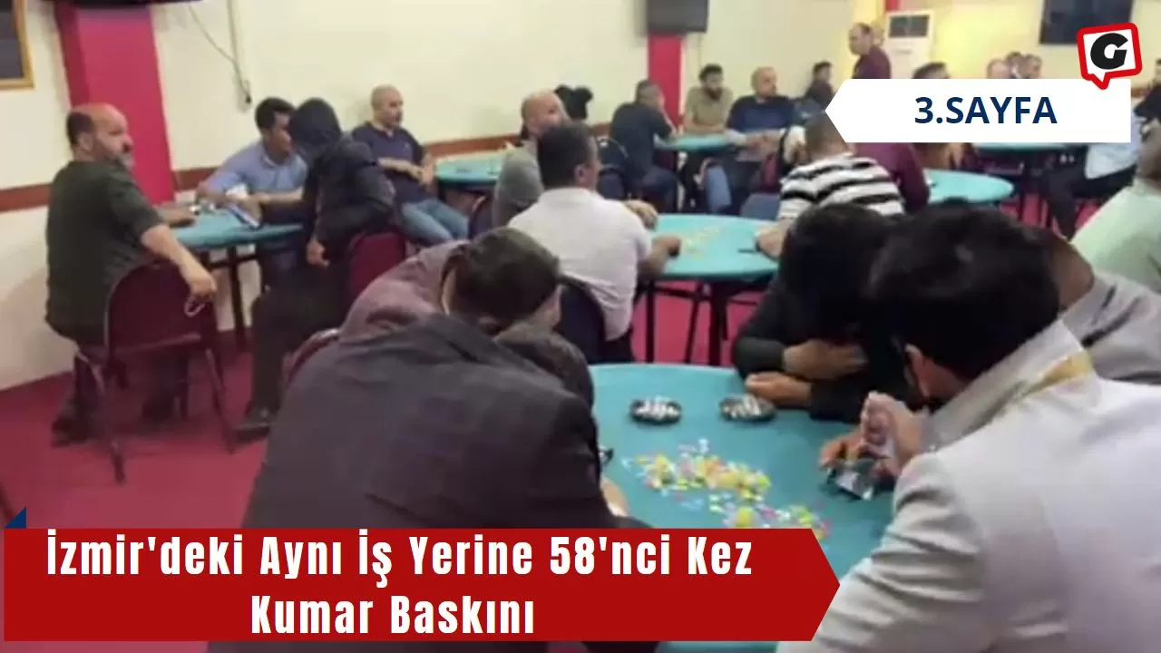 İzmir'deki Aynı İş Yerine 58'nci Kez Kumar Baskını
