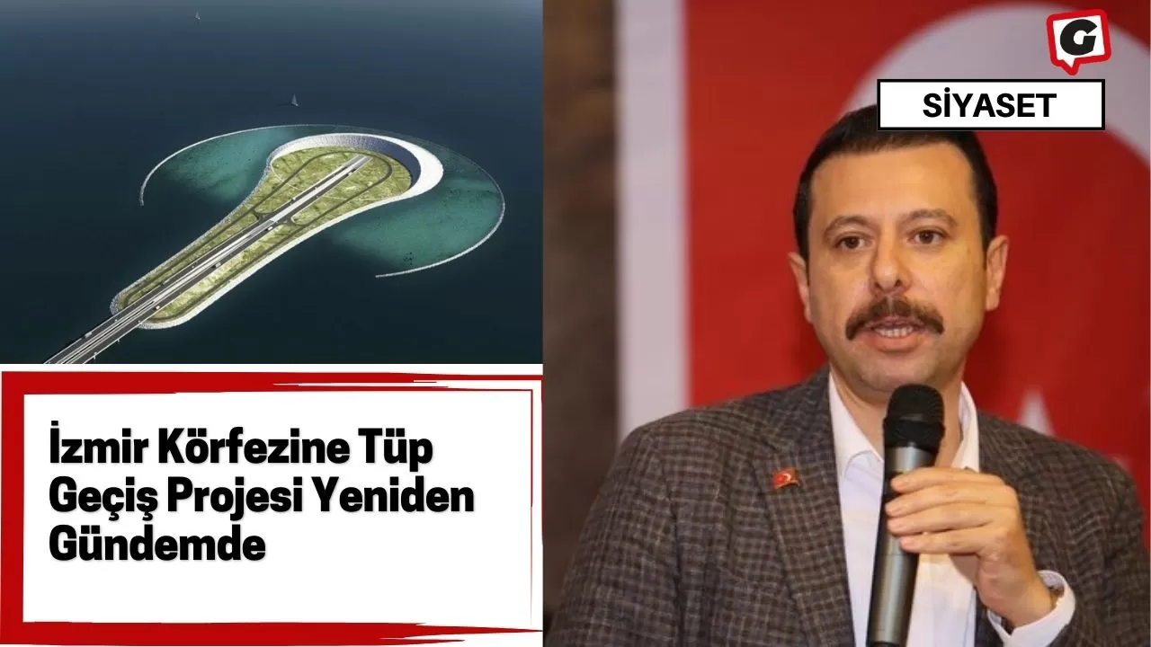 İzmir Körfezine Tüp Geçiş Projesi Yeniden Gündemde