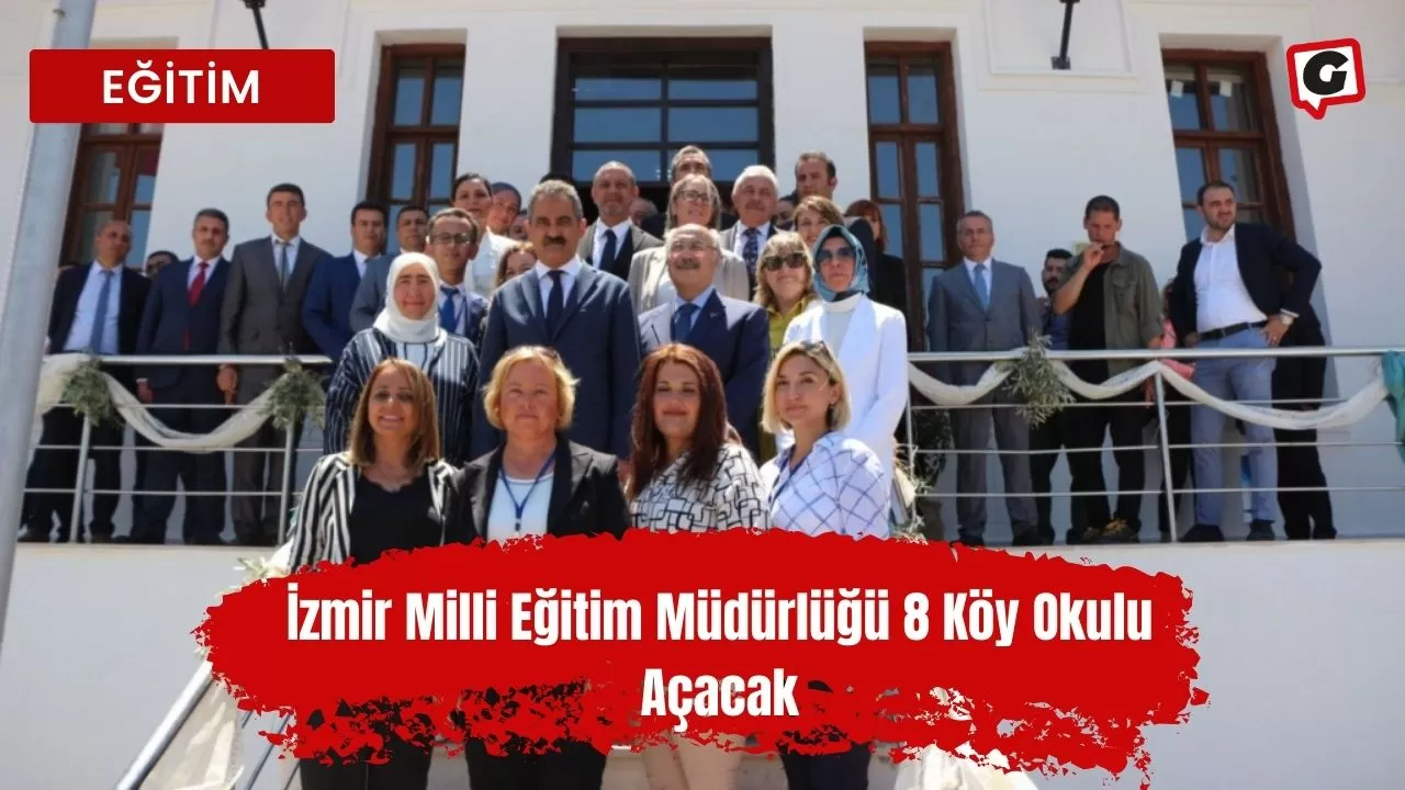 İzmir Milli Eğitim Müdürlüğü 8 Köy Okulu Açacak