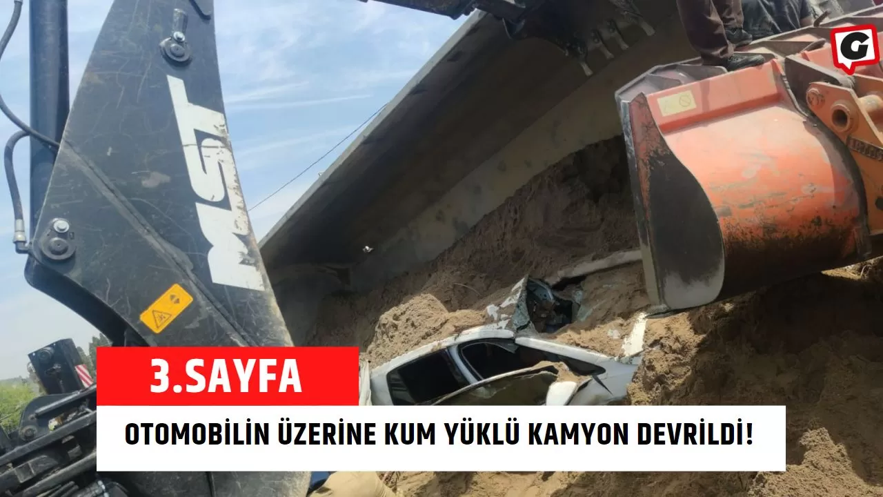 Otomobilin Üzerine Kum Yüklü Kamyon Devrildi!